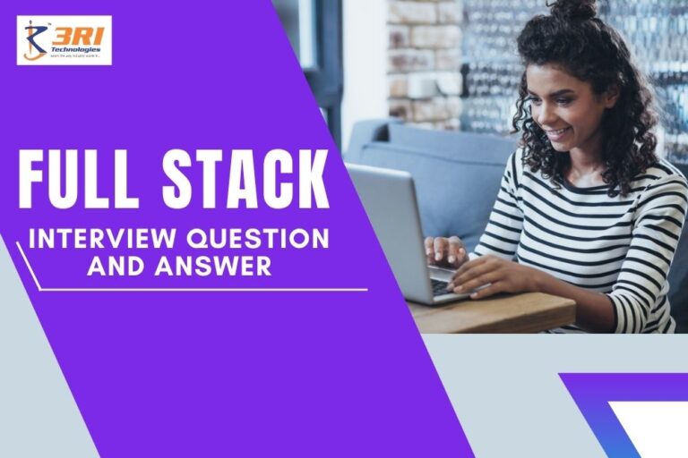 Top 65+ Full Stack Developer Interview Questions And Answers | 3RI ...