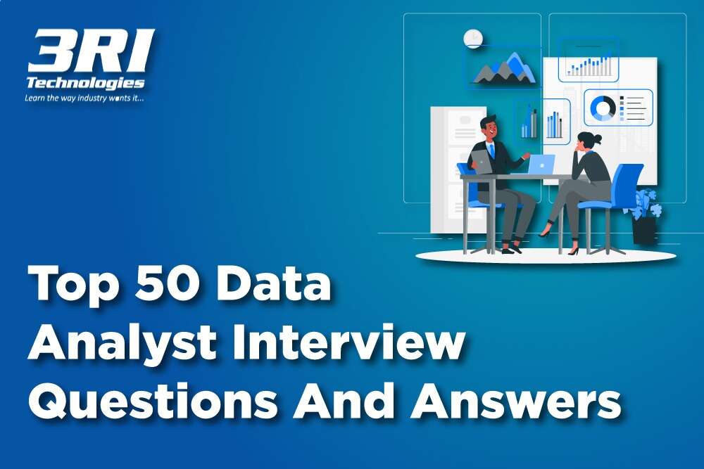 top-50-data-analyst-interview-questions-and-answers-3ri-technologies