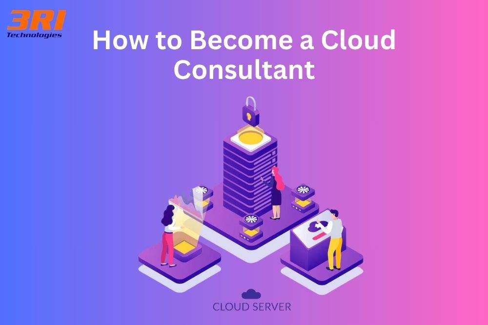 Read more about the article How to Become a Cloud Consultant