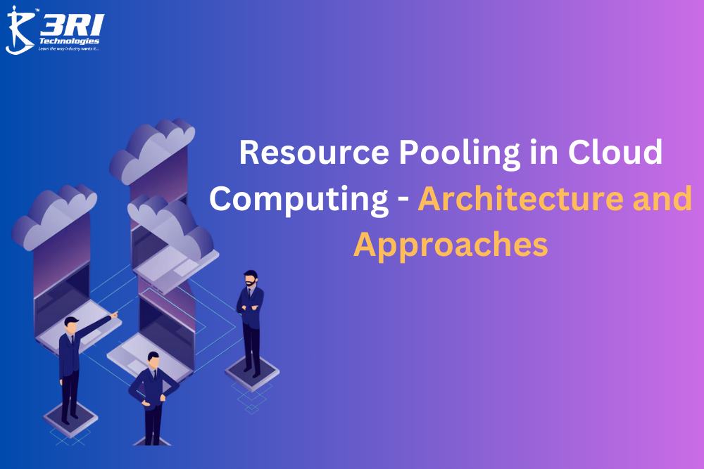 Read more about the article Resource Pooling in Cloud Computing – Architecture and Approaches