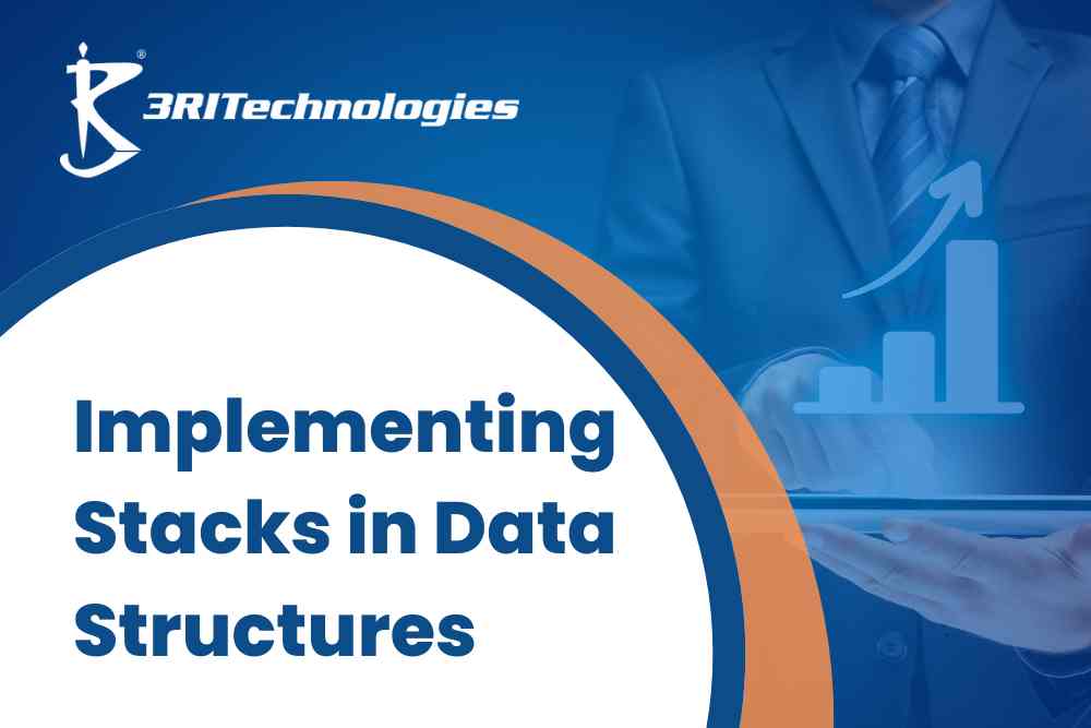 Read more about the article Implementing Stacks in Data Structures