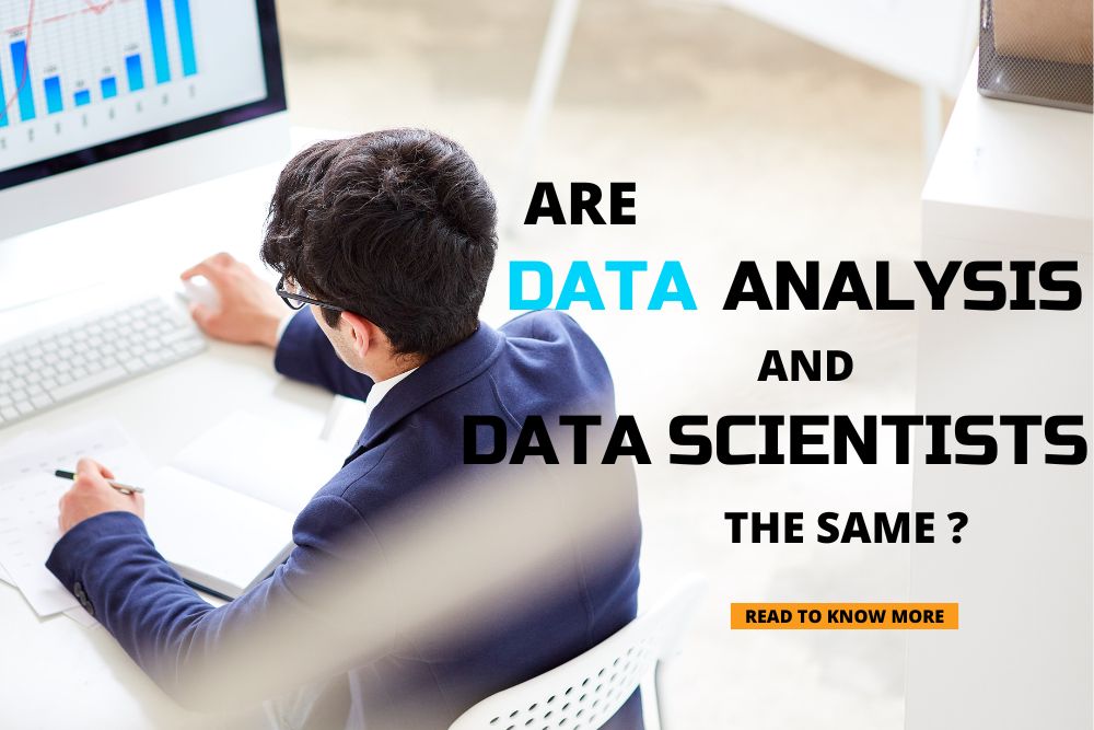 Read more about the article Are Data Analysts and Data Scientists The Same?