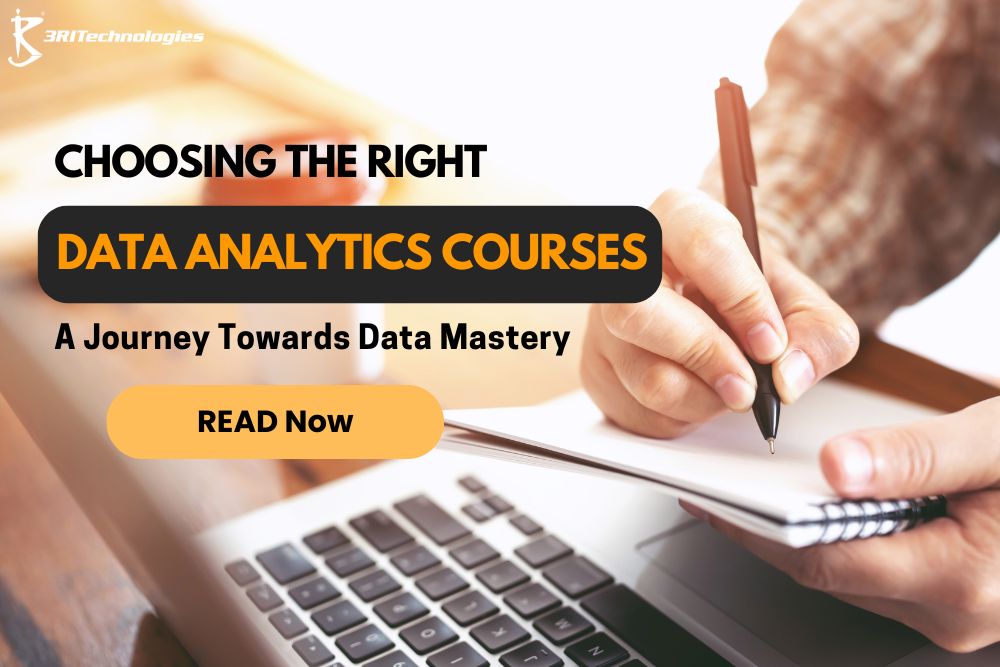 Read more about the article Choosing the Right Data Analytics Courses: A Journey Towards Data Mastery