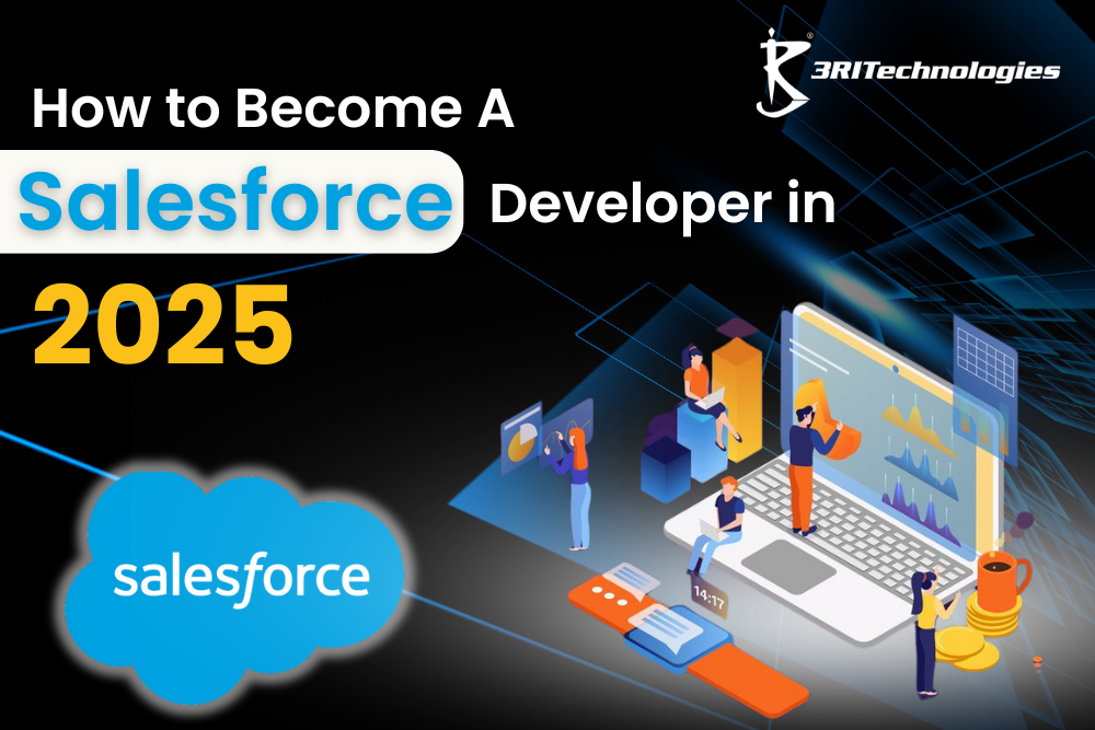 Become A Salesforce Developer In Skills Steps And Success Tips