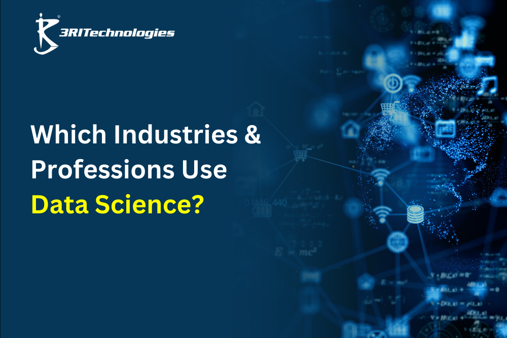 Read more about the article Which Industries & Professions Use Data Science?