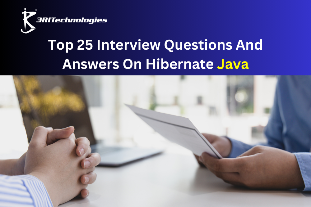 Read more about the article Top 25 Interview Questions And Answers On Hibernate Java